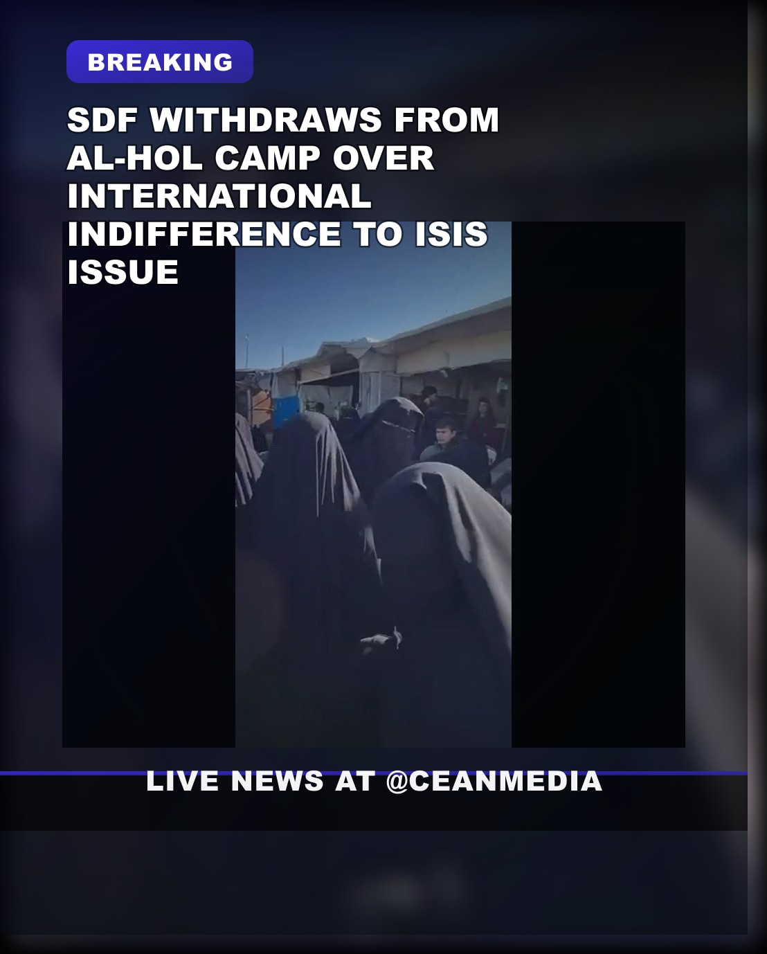 Illustrative photo for: SDF Withdraws from Al Hol Camp Amid International Inaction