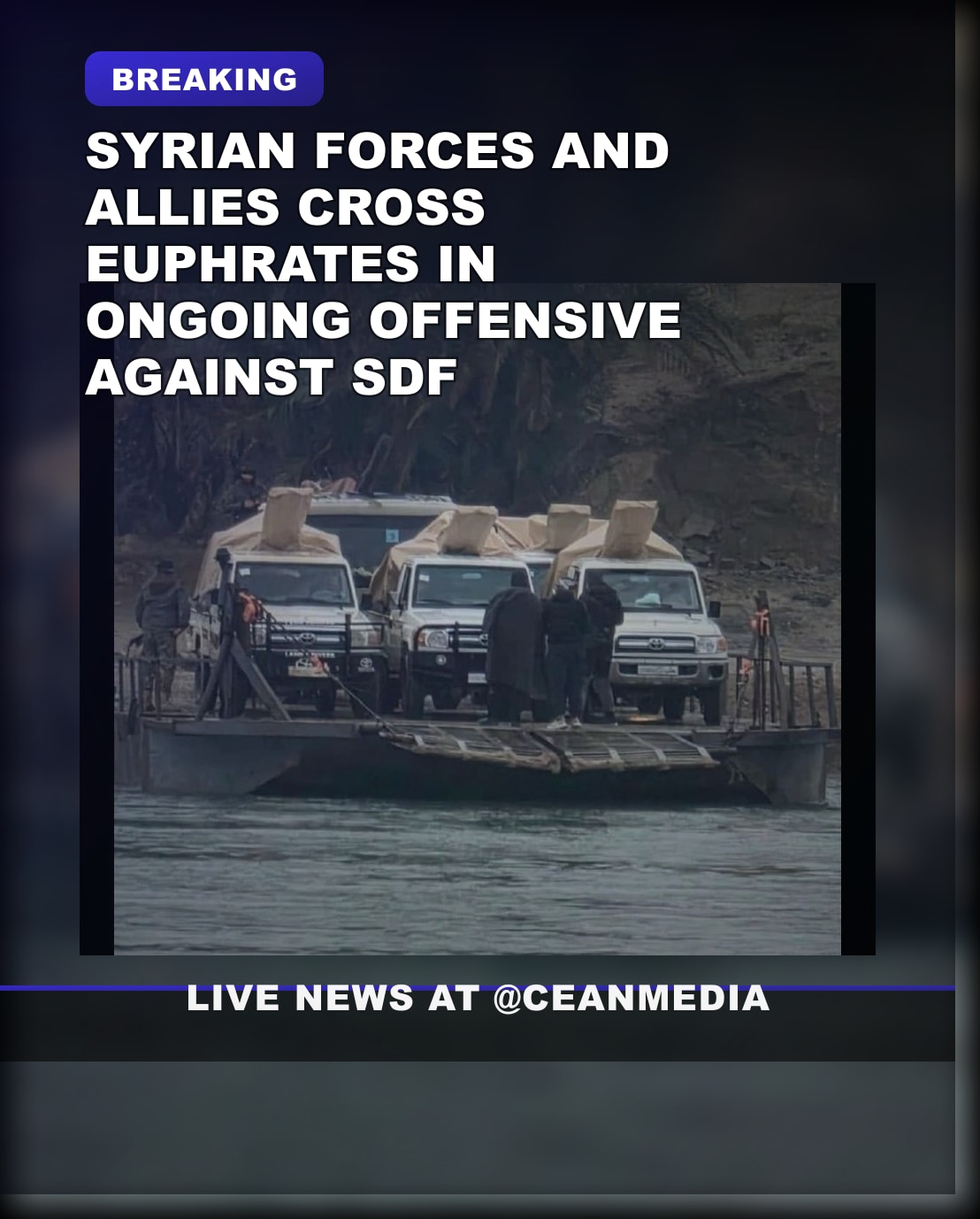 Illustrative photo for: Syrian Government Forces Offensive: Crosses Euphrates in