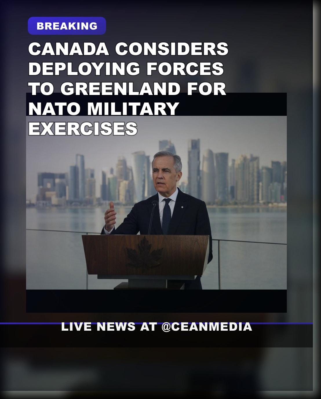 Illustrative photo for: Canadian Prime Minister Mark Carney Considers Sending
