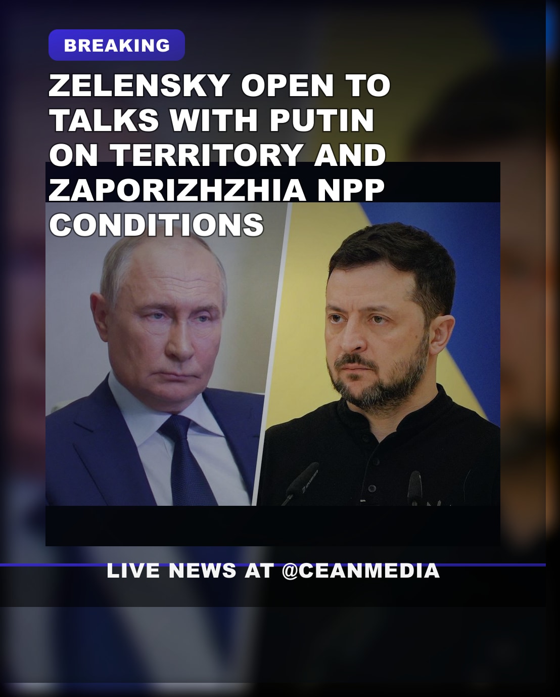Illustrative photo for: Zelensky Open to Meeting Putin on PEACE TALKS for Territory