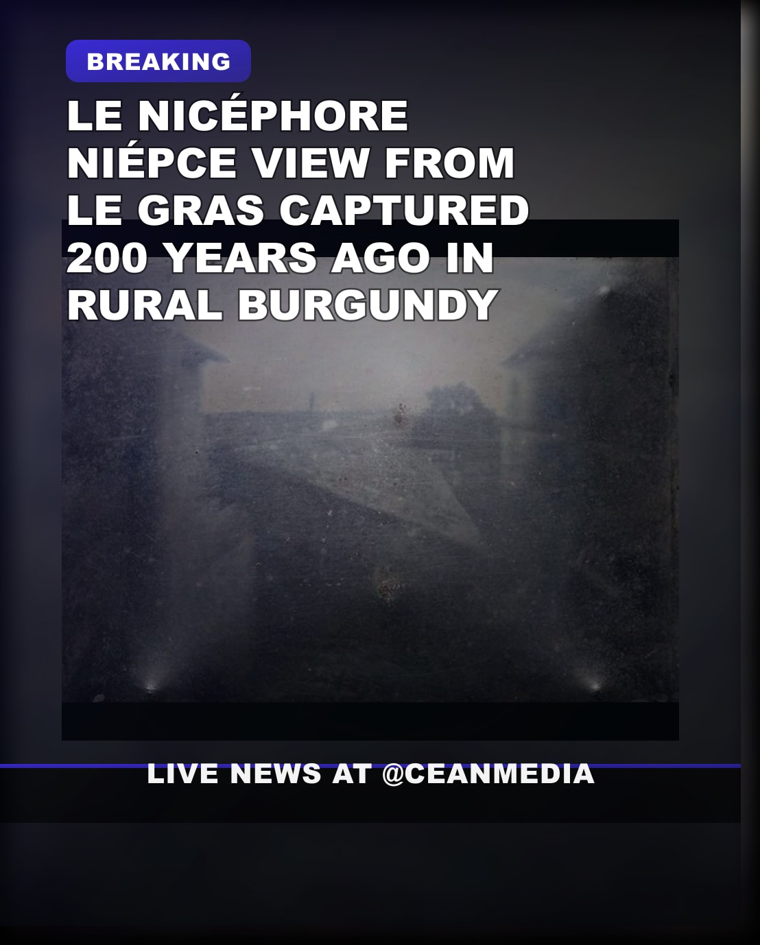 Illustrative photo for: Two centuries on, oldest photograph Nipce Le Gras endures