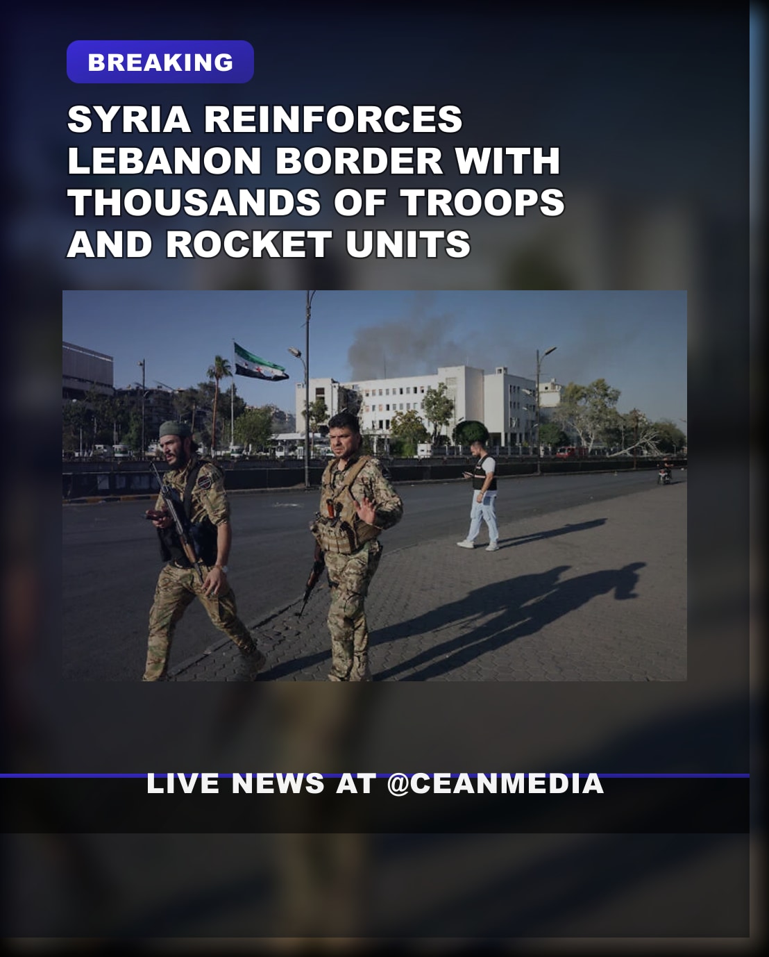 Illustrative photo for: Syria Lebanon border troops reinforcements arrive with