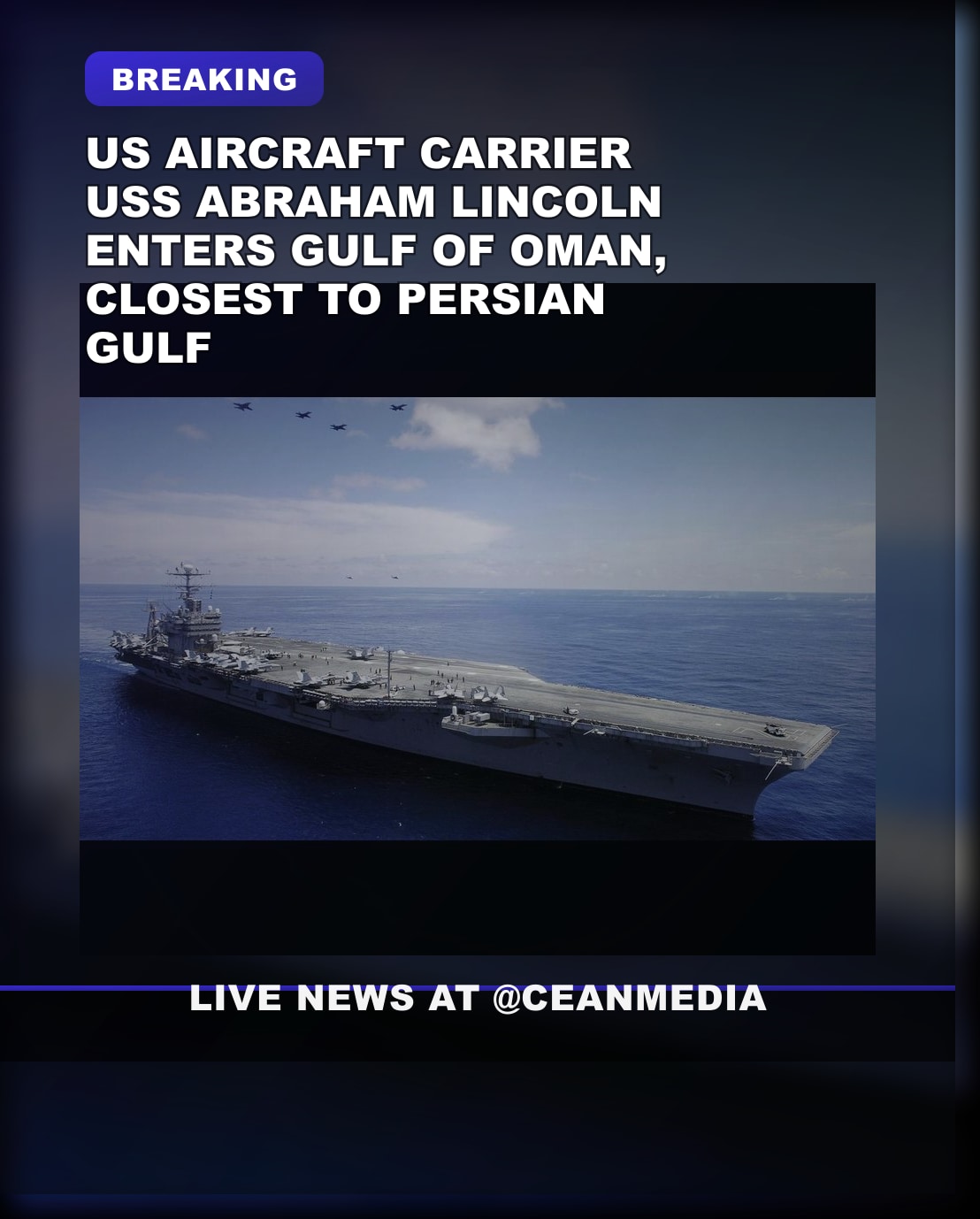 Illustrative photo for: USS Abraham Lincoln Gulf of Oman positioning: U.S. Carrier