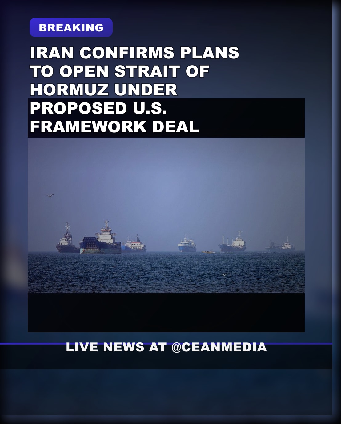 Illustrative photo for: Iran Confirms Draft US Framework to Open Strait of Hormuz